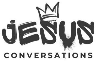 Jesus Conversations